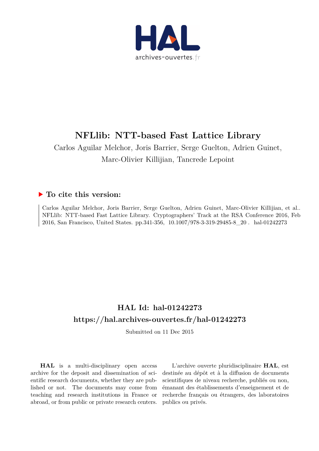 Nfllib: NTT-Based Fast Lattice Library Carlos Aguilar Melchor, Joris Barrier, Serge Guelton, Adrien Guinet, Marc-Olivier Killijian, Tancrede Lepoint