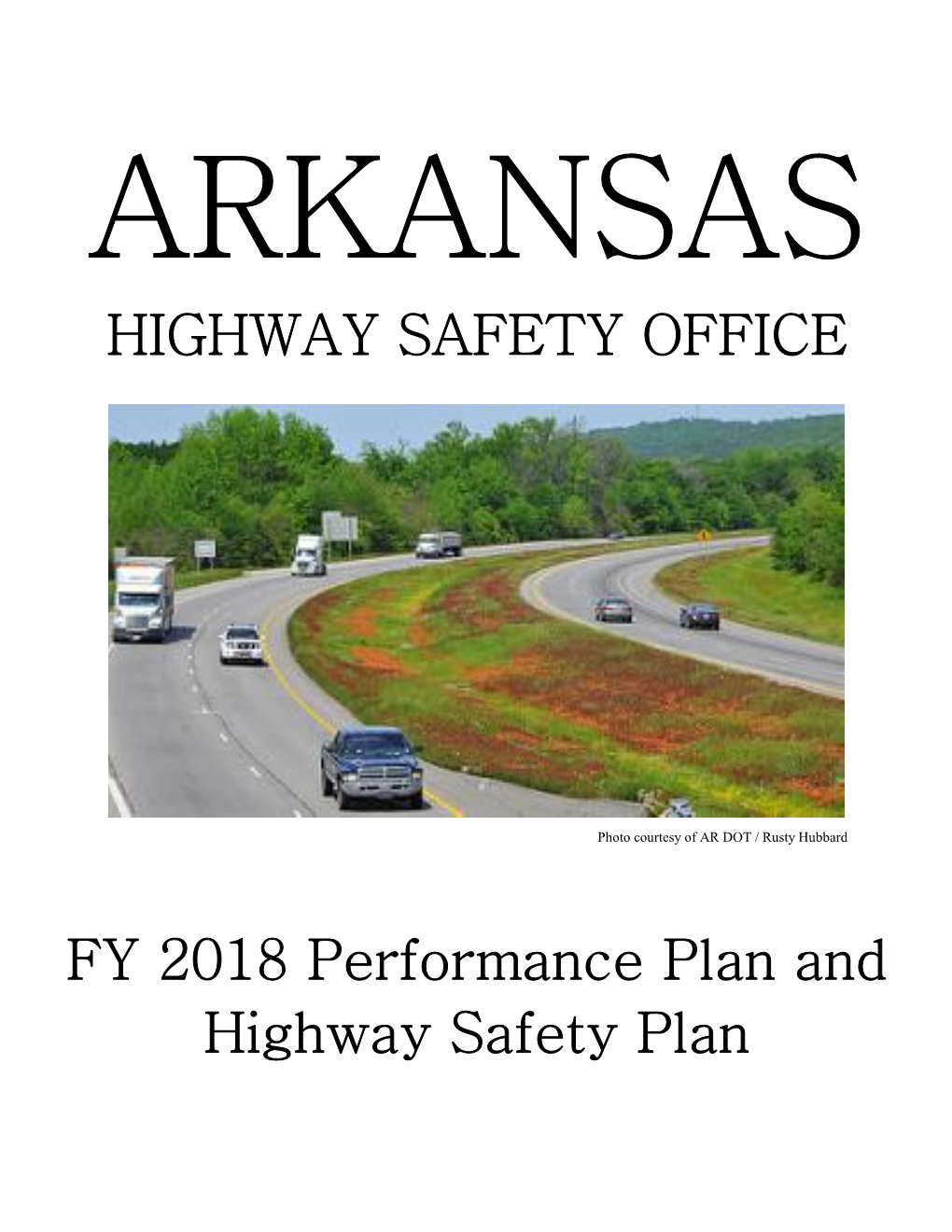 Arkansas Highway Safety Plan (HSP), Data, Collection, and Information Systems with the Arkansas State Strategic Highway Safety Plan (SHSP)