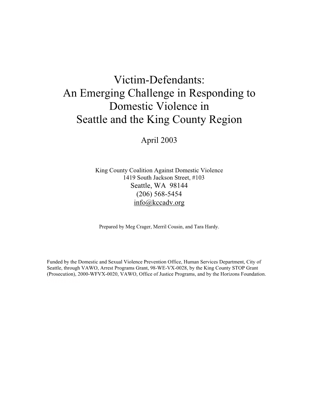 Victim Defendants: Responding to Domestic Violence in Seattle and the King County Region”