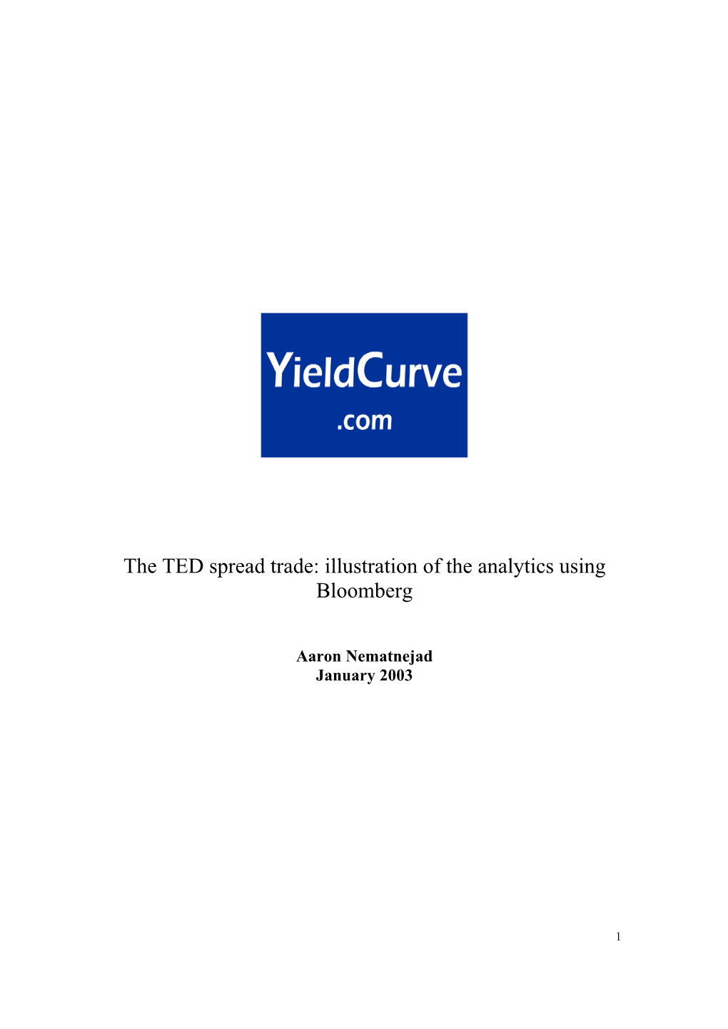 The TED Spread Trade: Illustration of the Analytics Using Bloomberg