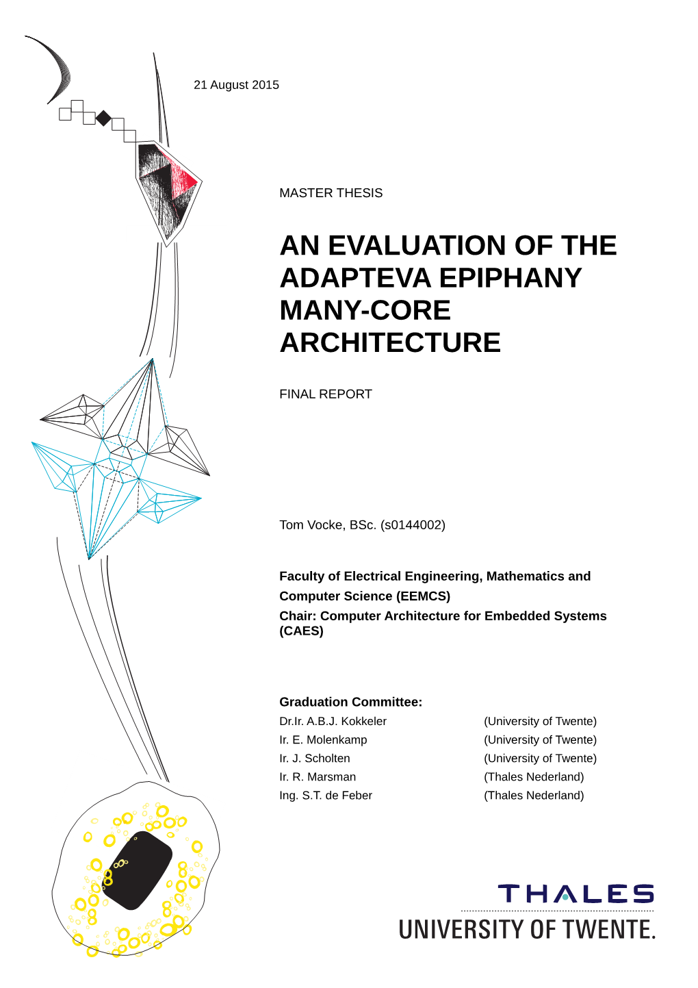 An Evaluation of the Adapteva Epiphany Many-Core Architecture