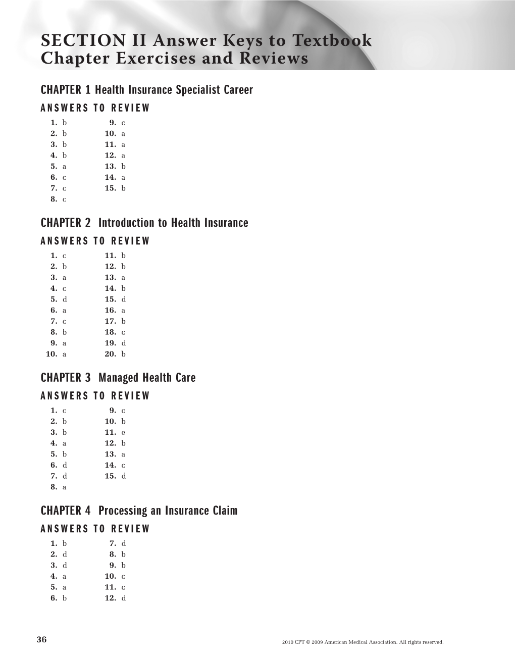 SECTION II Answer Keys to Textbook Chapter Exercises and Reviews CHAPTER 1 Health Insurance Specialist Career ANSWERS to REVIEW 1