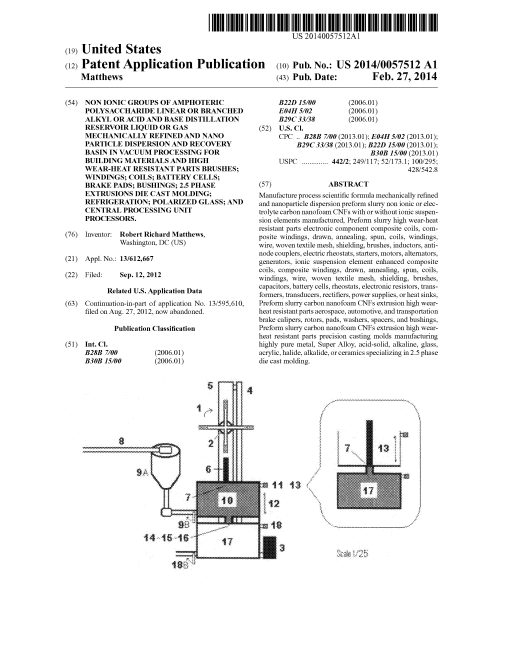 (12) Patent Application Publication (10) Pub. No.: US 2014/0057512 A1 Matthews (43) Pub