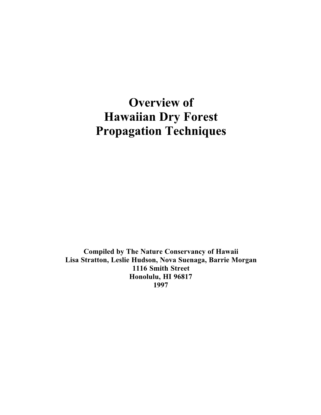 Overview of Hawaiian Dry Forest Propagation Techniques