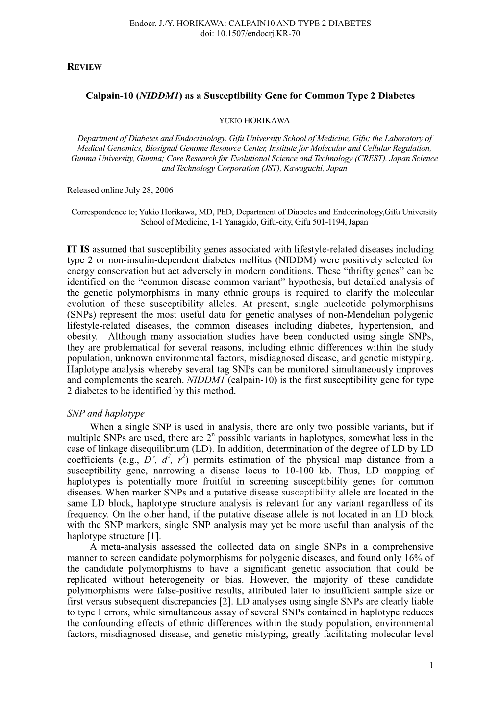 Calpain-10 (NIDDM1) As a Susceptibility Gene for Common Type 2 Diabetes IT IS Assumed That Susceptibility Genes Associated With