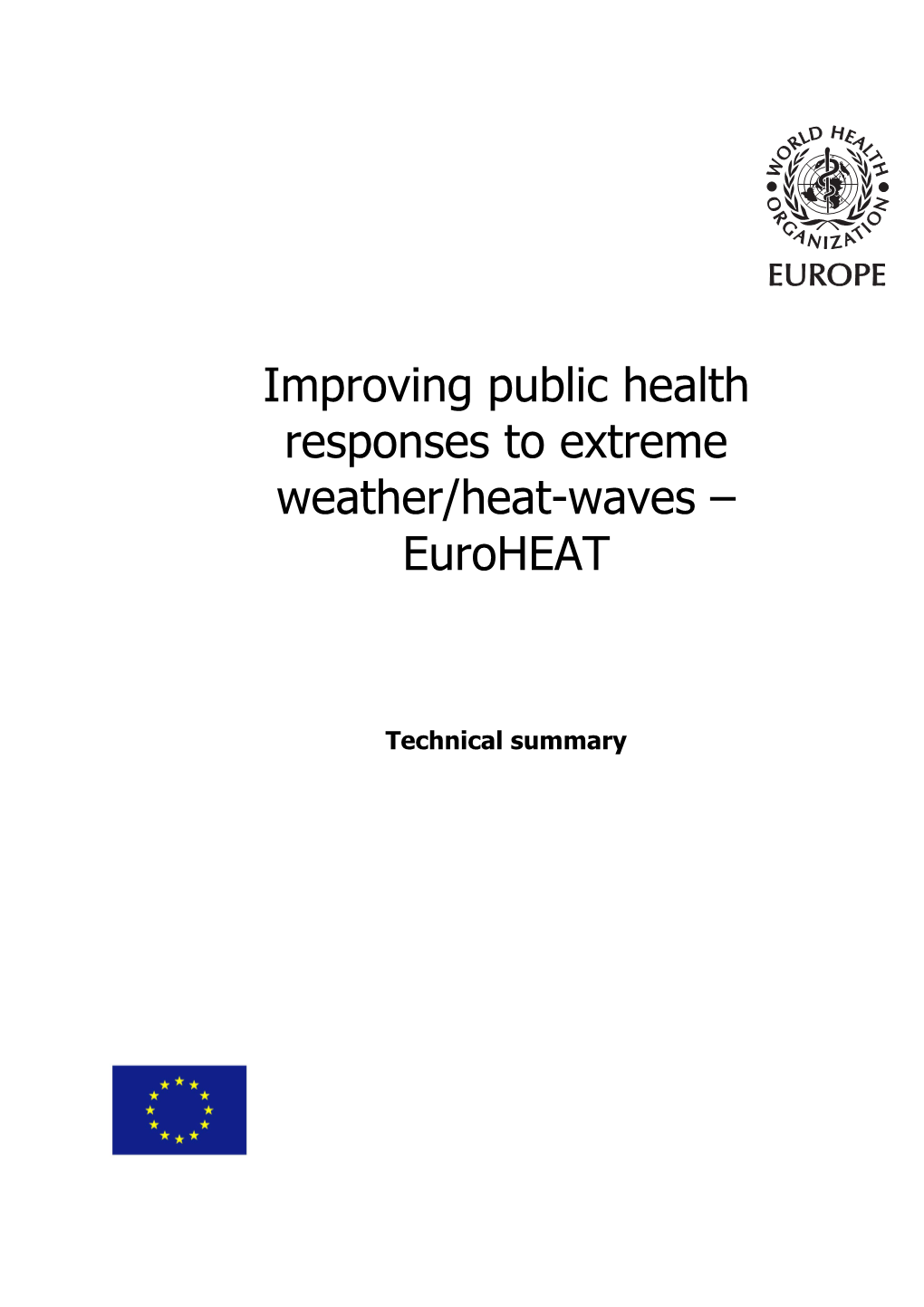 Improving Public Health Responses to Extreme Weather/Heat-Waves – Euroheat
