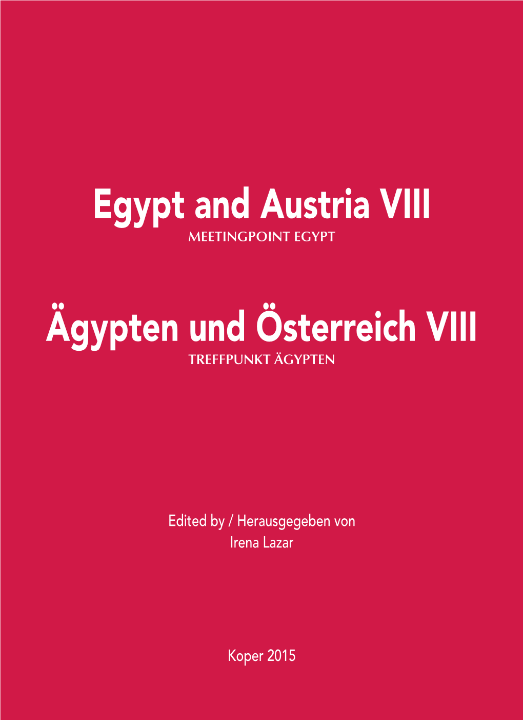 Egypt and Austria VIII Ägypten Und Österreich VIII