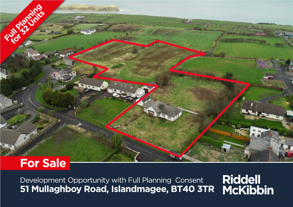 51 Mullaghboy Road, Islandmagee, BT40 3TR Development Opportunity with Full Planning Consent 51 Mullaghboy Road, Islandmagee, BT40 3TR
