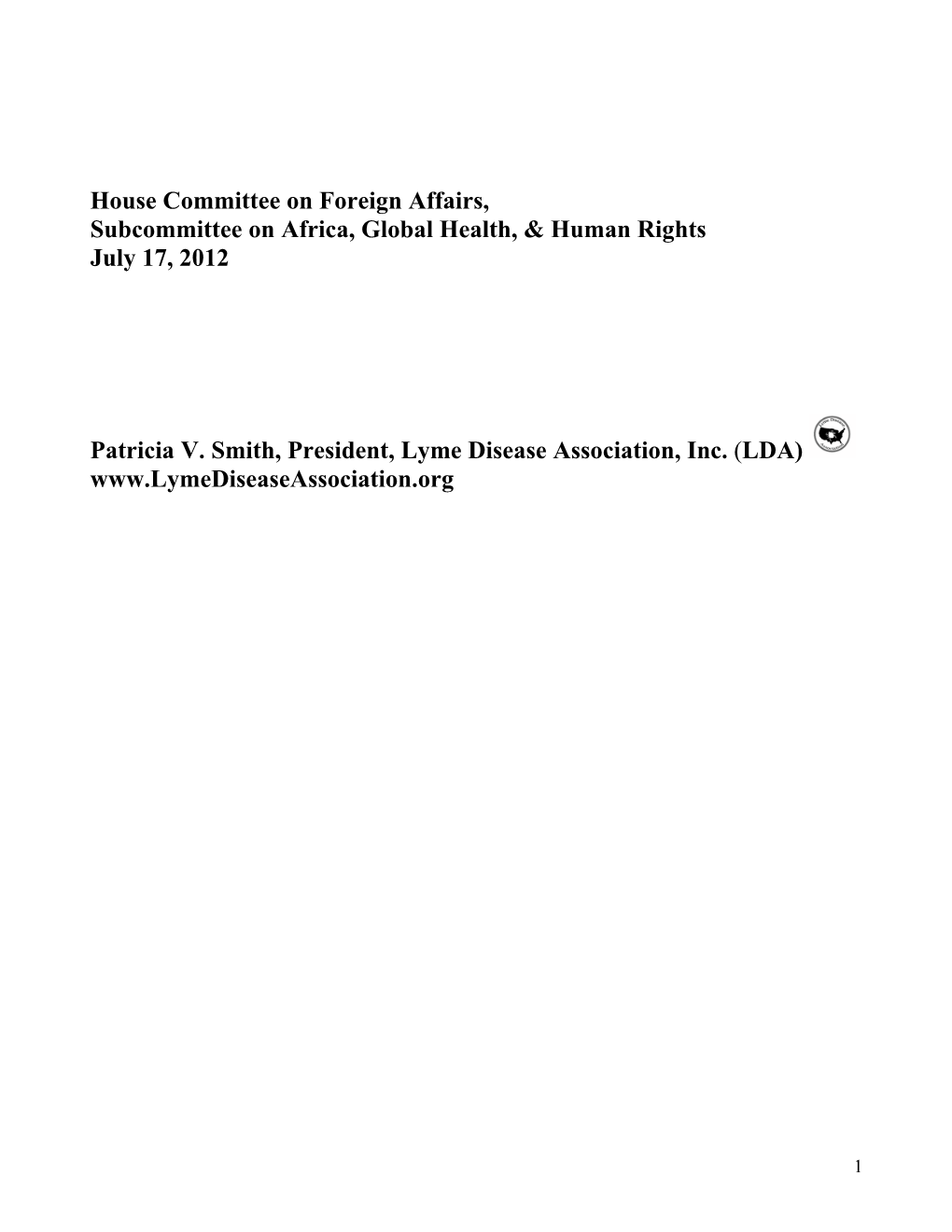 House Committee on Foreign Affairs, Subcommittee on Africa, Global Health, & Human Rights July 17, 2012