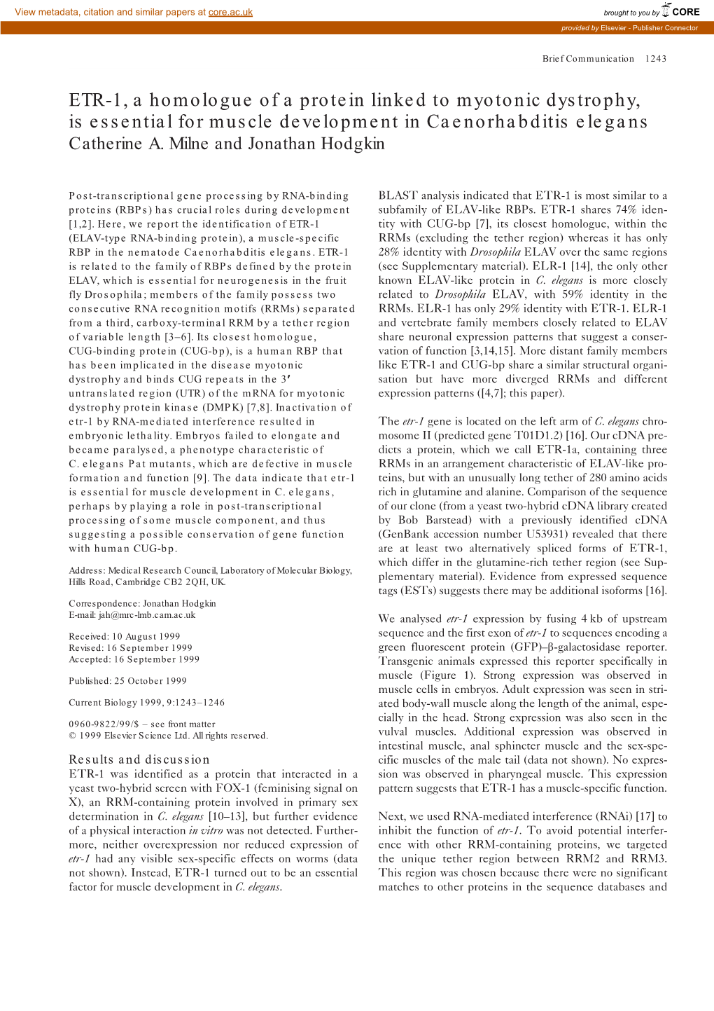 ETR-1, a Homologue of a Protein Linked to Myotonic Dystrophy, Is Essential for Muscle Development in Caenorhabditis Elegans Catherine A