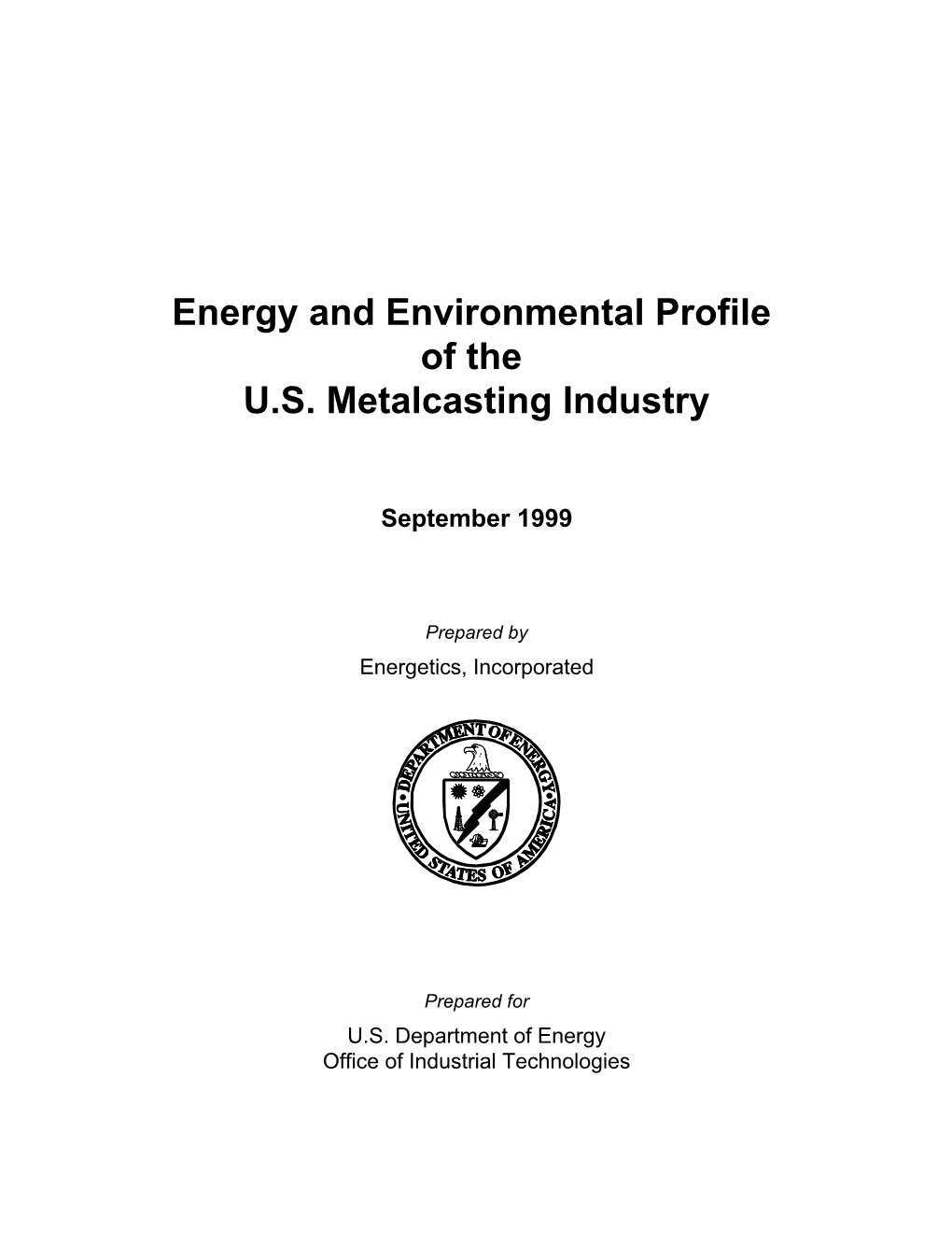 Energy and Environmental Profile of the US Metalcasting Industry