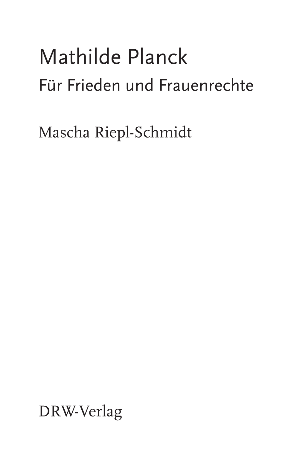 Mathilde Planck Für Frieden Und Frauenrechte