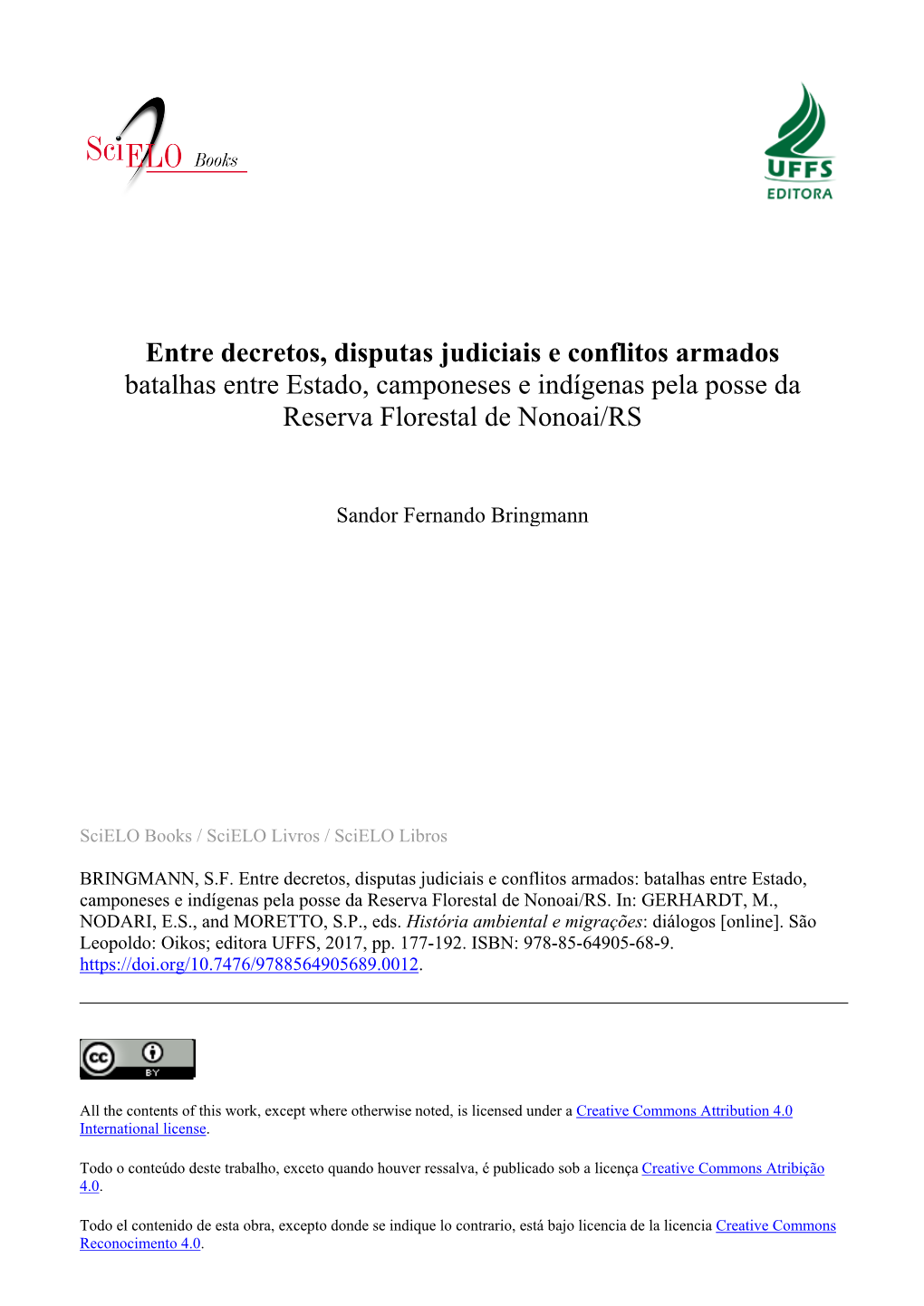 Batalhas Entre Estado, Camponeses E Indígenas Pela Posse Da Reserva Florestal De Nonoai/RS