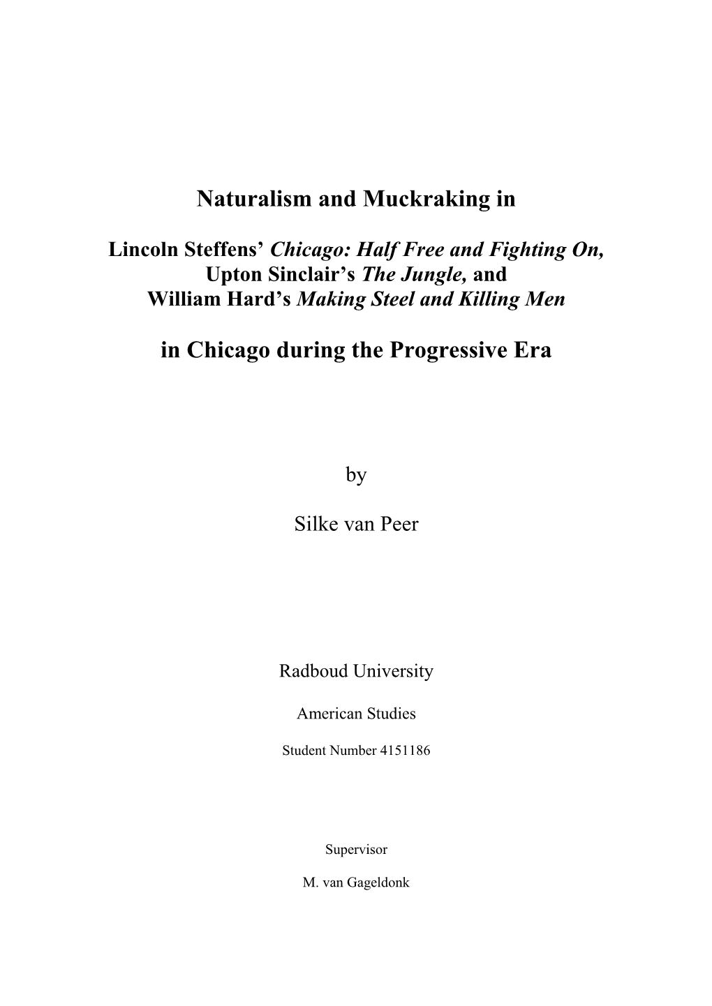 Naturalism and Muckraking in in Chicago During the Progressive