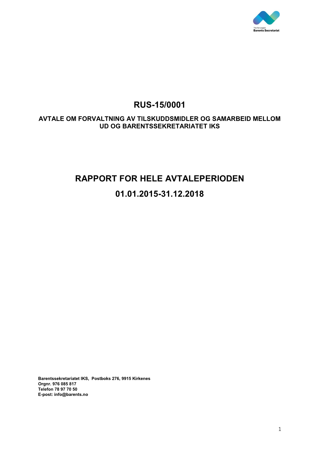 Rus-15/0001 Rapport for Hele Avtaleperioden 01.01.2015