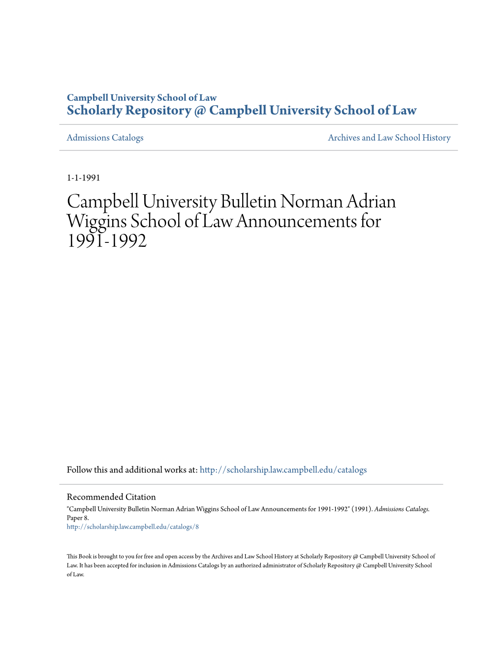 Campbell University Bulletin Norman Adrian Wiggins School of Law Announcements for 1991-1992