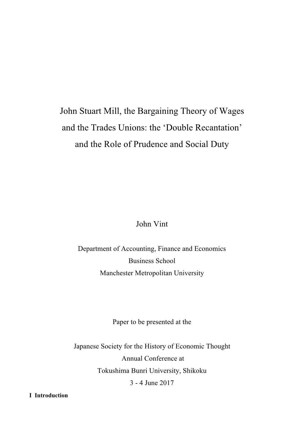 John Stuart Mill, the Bargaining Theory of Wages and the Trades Unions: the ‘Double Recantation’ and the Role of Prudence and Social Duty