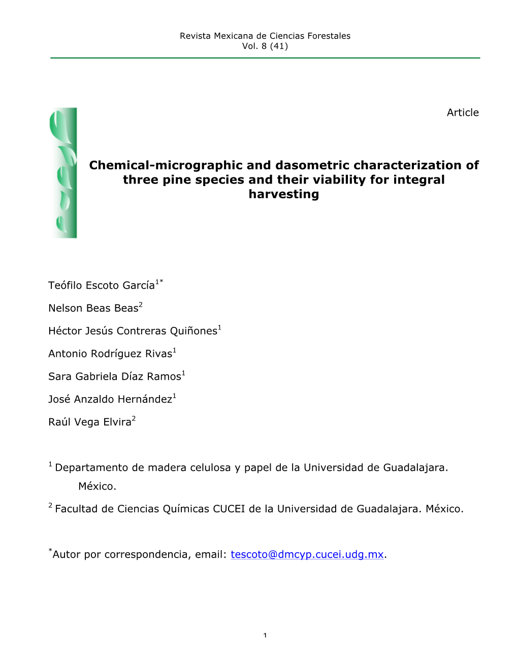 Chemical-Micrographic and Dasometric Characterization of Three Pine Species and Their Viability for Integral Harvesting