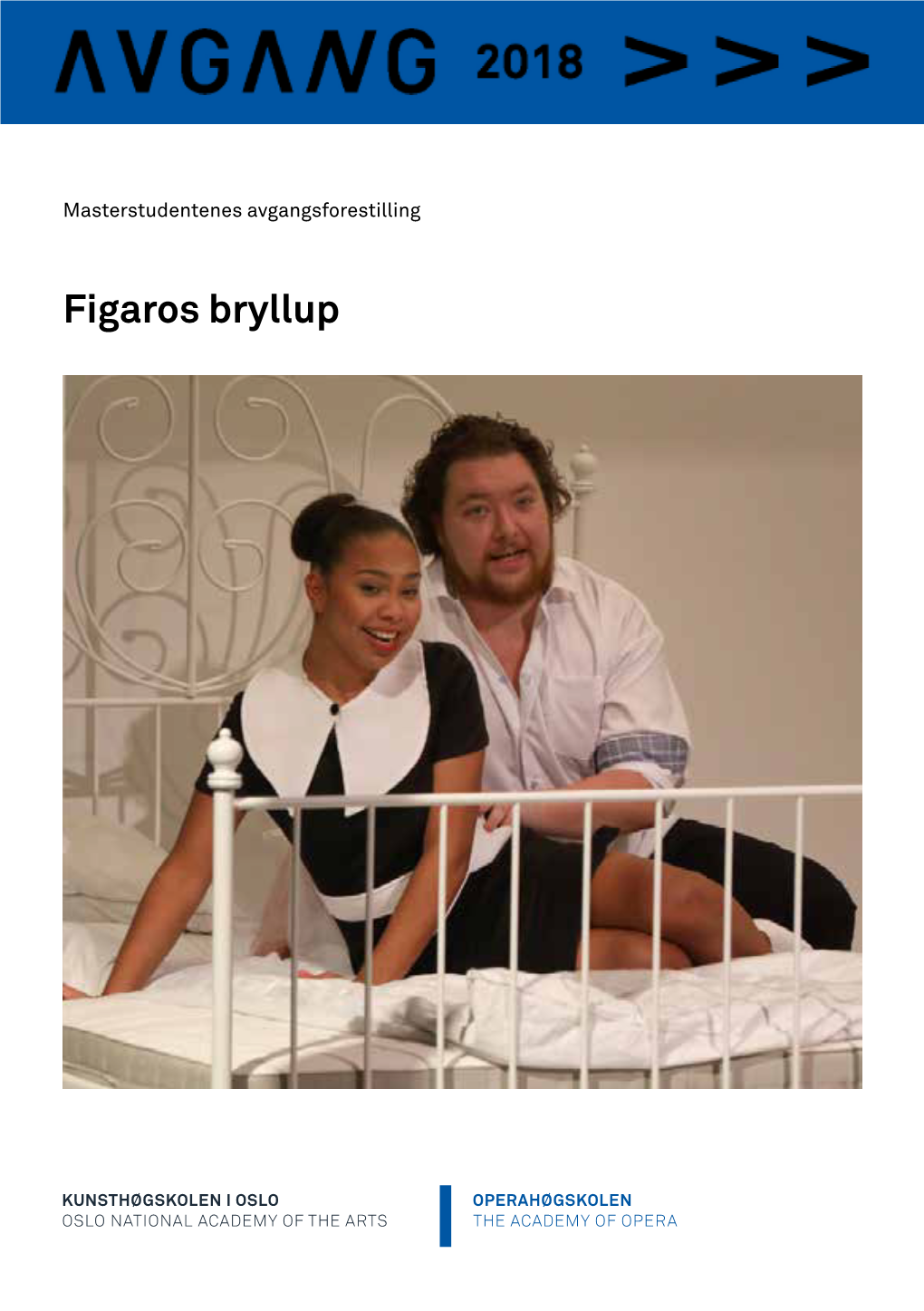 Figaros Bryllup Kjære Publikum!