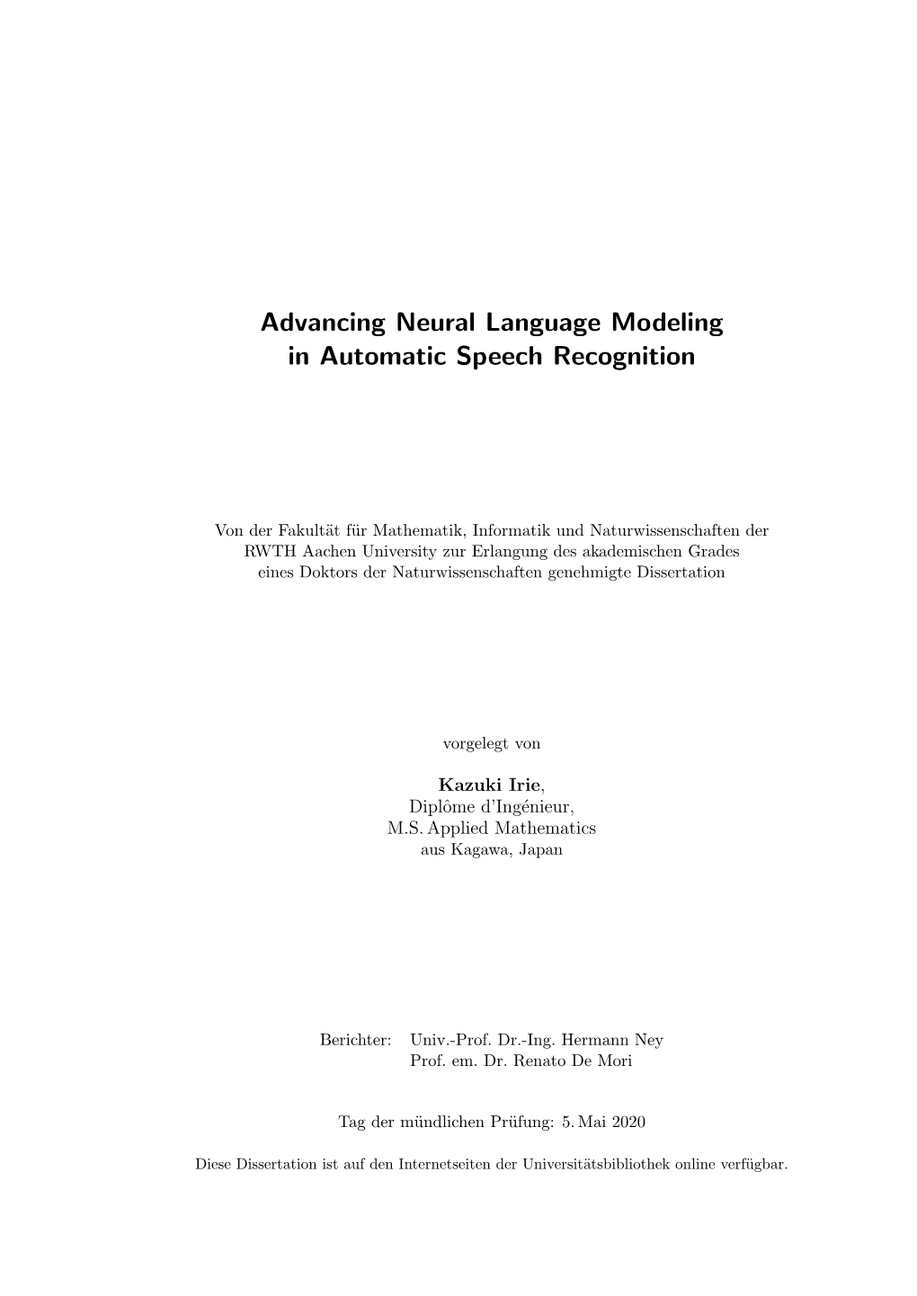 Advancing Neural Language Modeling in Automatic Speech Recognition