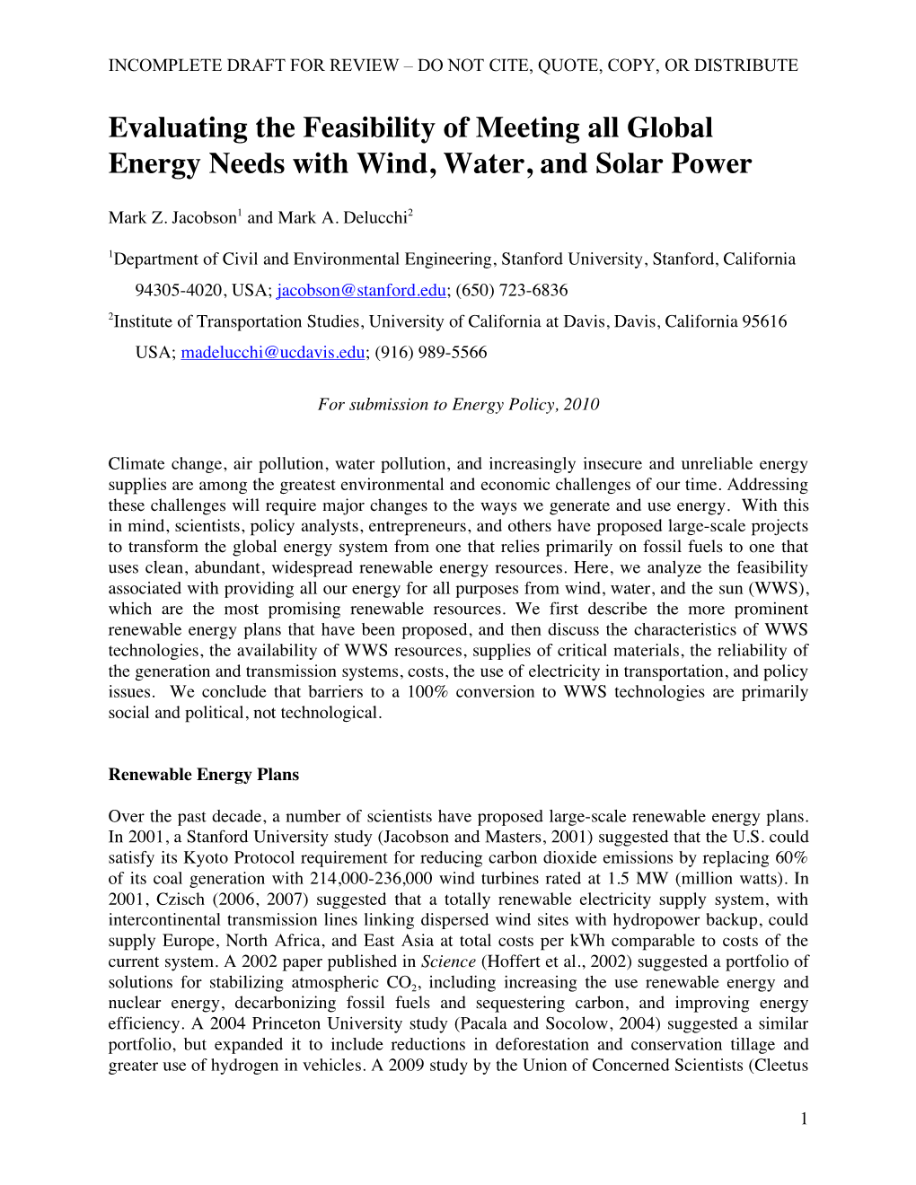 Evaluating the Feasibility of Meeting All Global Energy Needs with Wind, Water, and Solar Power