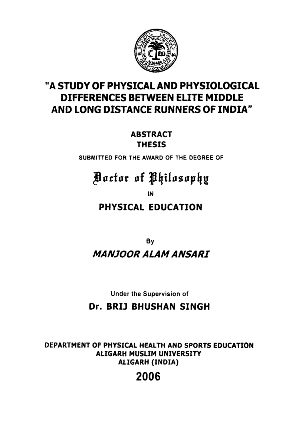 "A Study of Physical and Physiological Differences Between Elite Middle and Long Distance Runners of India"