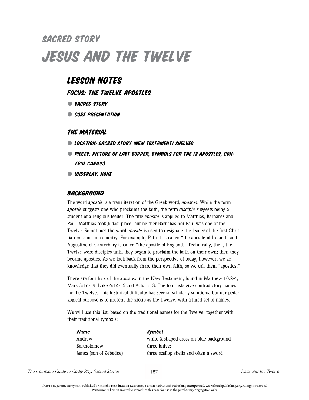 Jesus and the Twelve Lesson Notes Focus: the Twelve Apostles ● Sacred Story ● Core Presentation