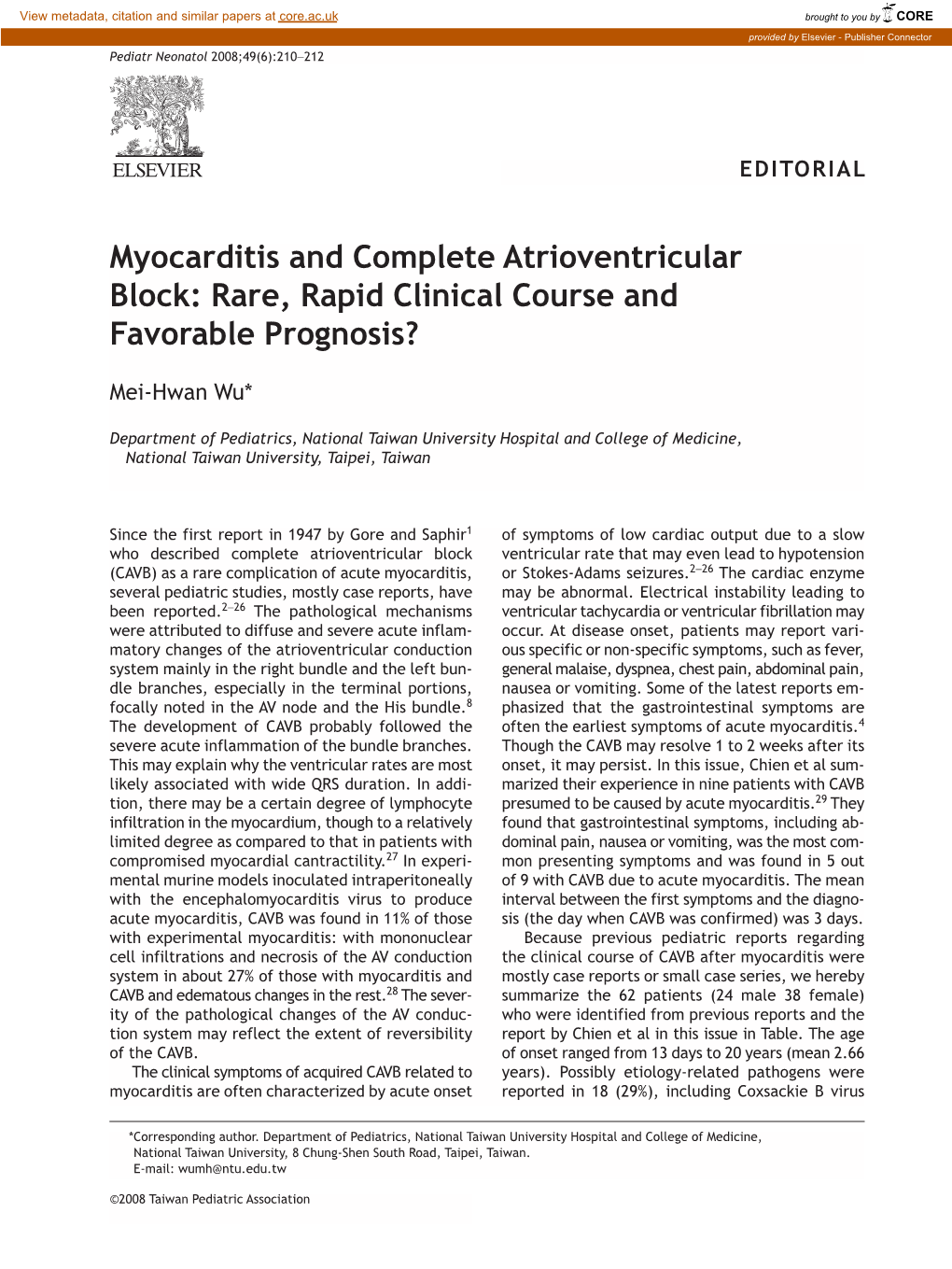 Myocarditis and Complete Atrioventricular Block: Rare, Rapid Clinical Course and Favorable Prognosis?