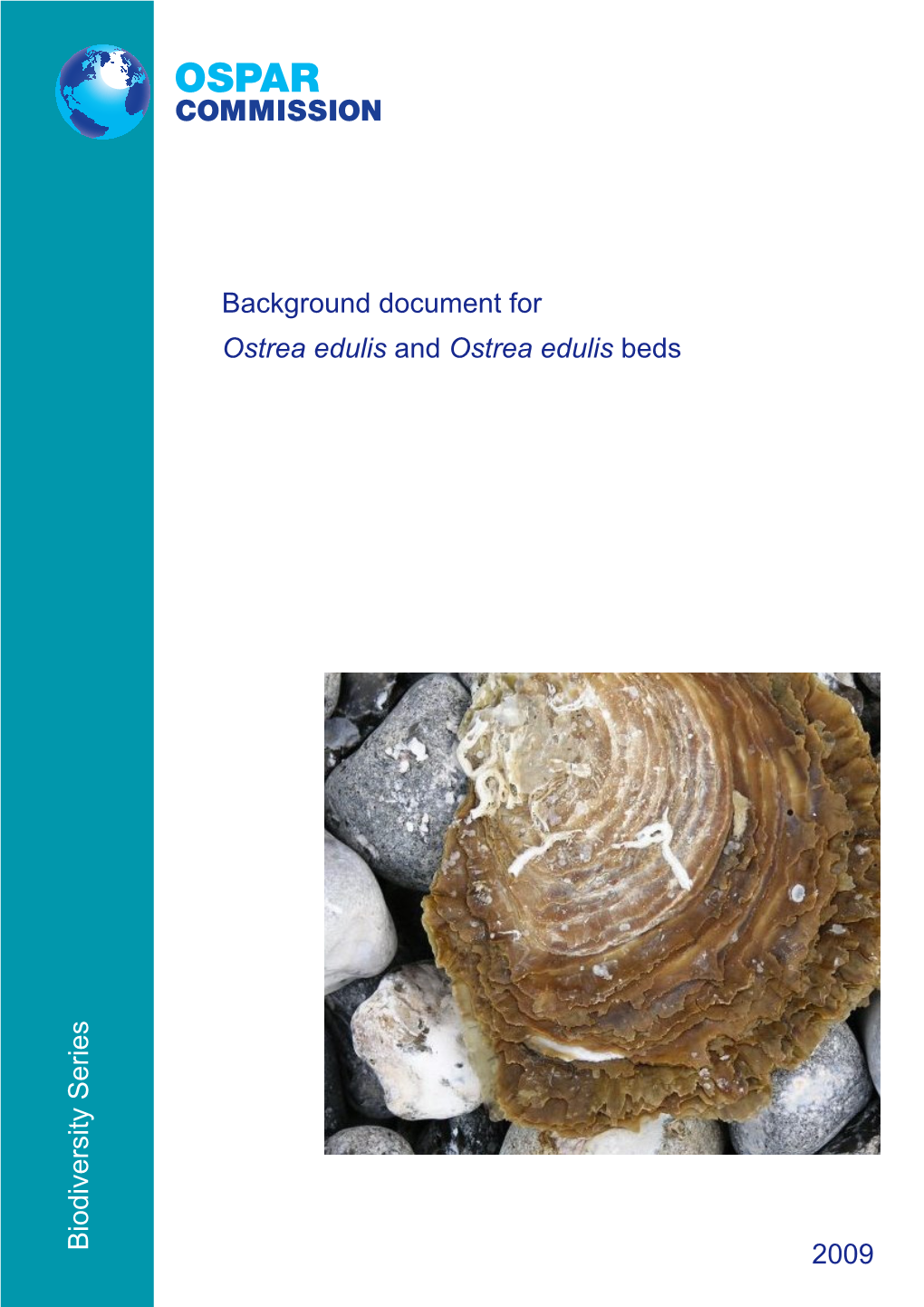 Biodiversity Series Background Document for Ostrea Edulis and Ostrea Edulis Beds 2009