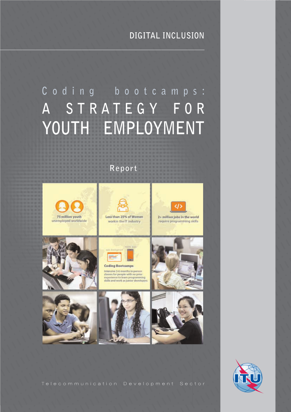 Coding Bootcamps: CH-1211 Geneva 20 Switzerland a STRATEGY for YOUTH EMPLOYMENT