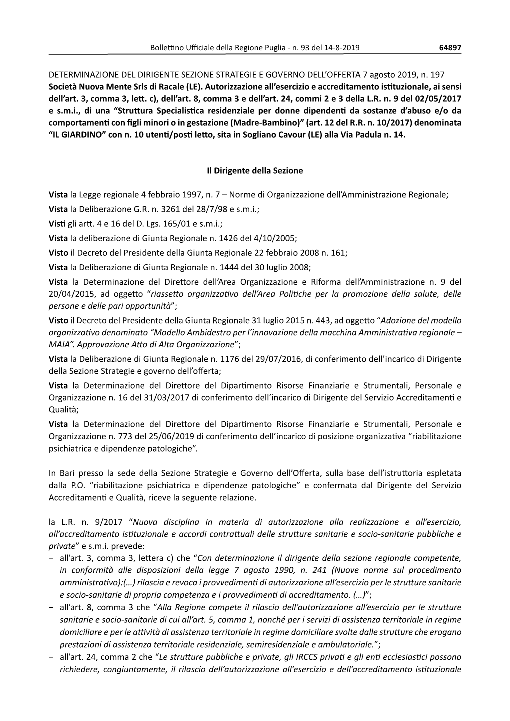 DETERMINAZIONE DEL DIRIGENTE SEZIONE STRATEGIE E GOVERNO DELL’OFFERTA 7 Agosto 2019, N