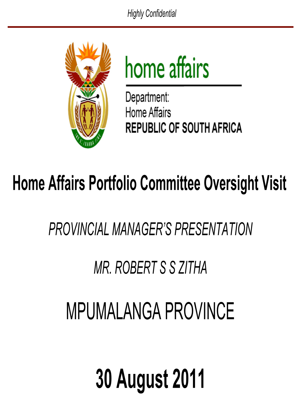 Highly Confidential MPUMALANGA PROVINCE
