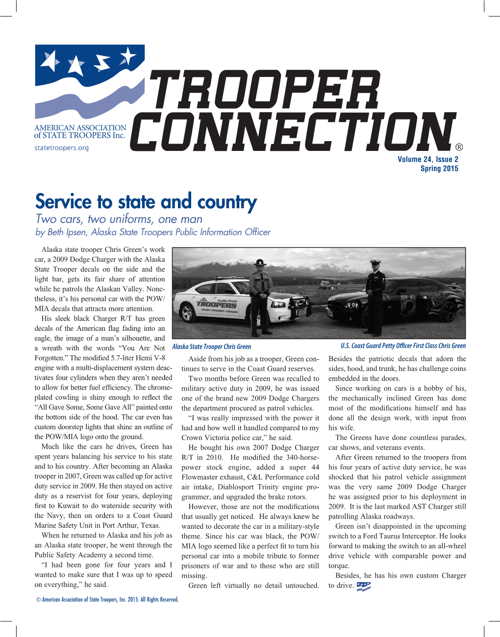Service to State and Country Two Cars, Two Uniforms, One Man by Beth Ipsen, Alaska State Troopers Public Information Officer