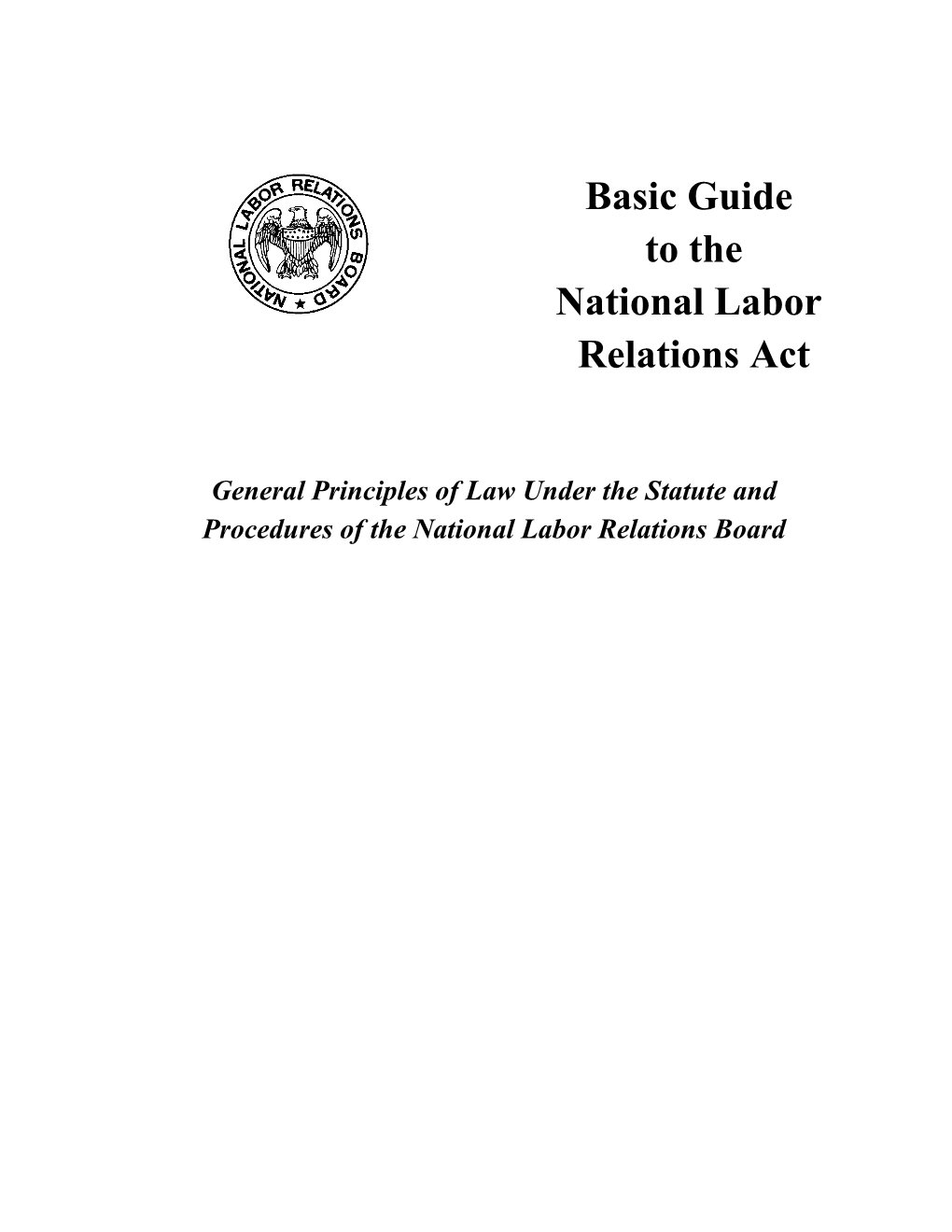 Basic Guide to the National Labor Relations Act