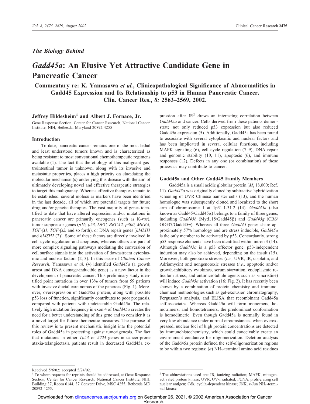 Gadd45a: an Elusive Yet Attractive Candidate Gene in Pancreatic Cancer Commentary Re: K