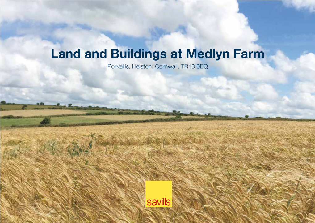 Land and Buildings at Medlyn Farm Porkellis, Helston, Cornwall, TR13 0EQ Land and Buildings at Medlyn Farm Porkellis, Helston, Cornwall, TR13 0EQ