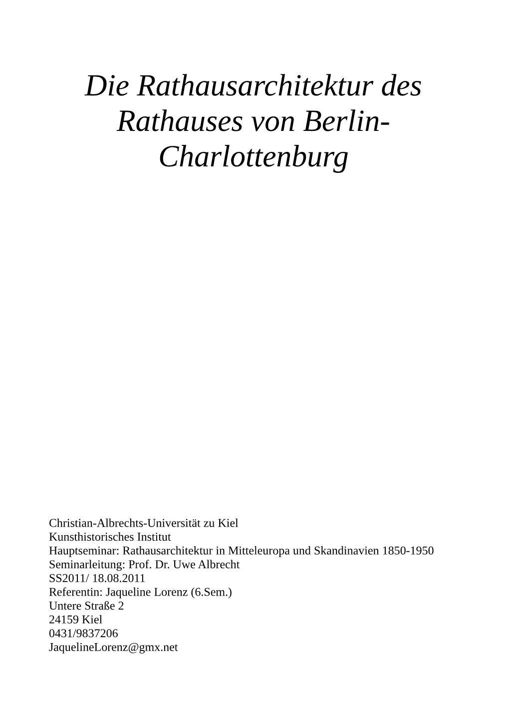 Die Rathausarchitektur Des Rathauses Von Berlin- Charlottenburg