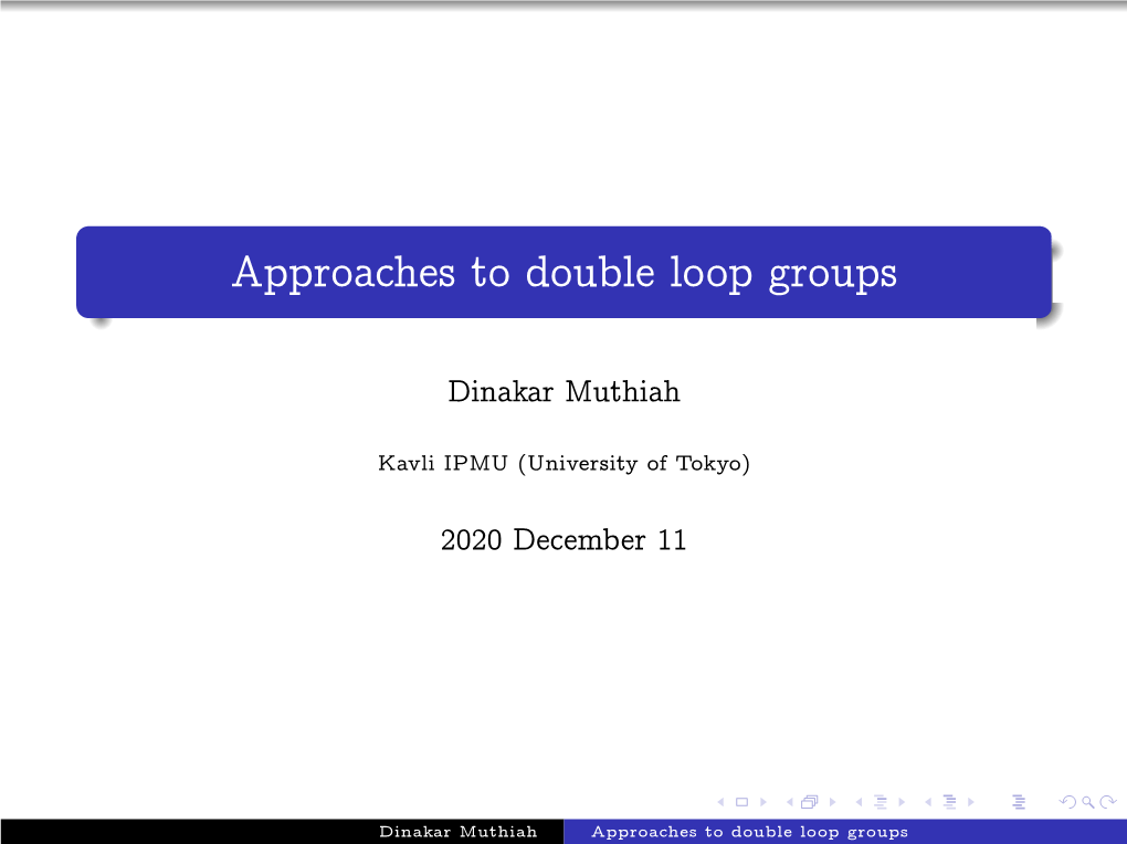 Approaches to Double Loop Groups