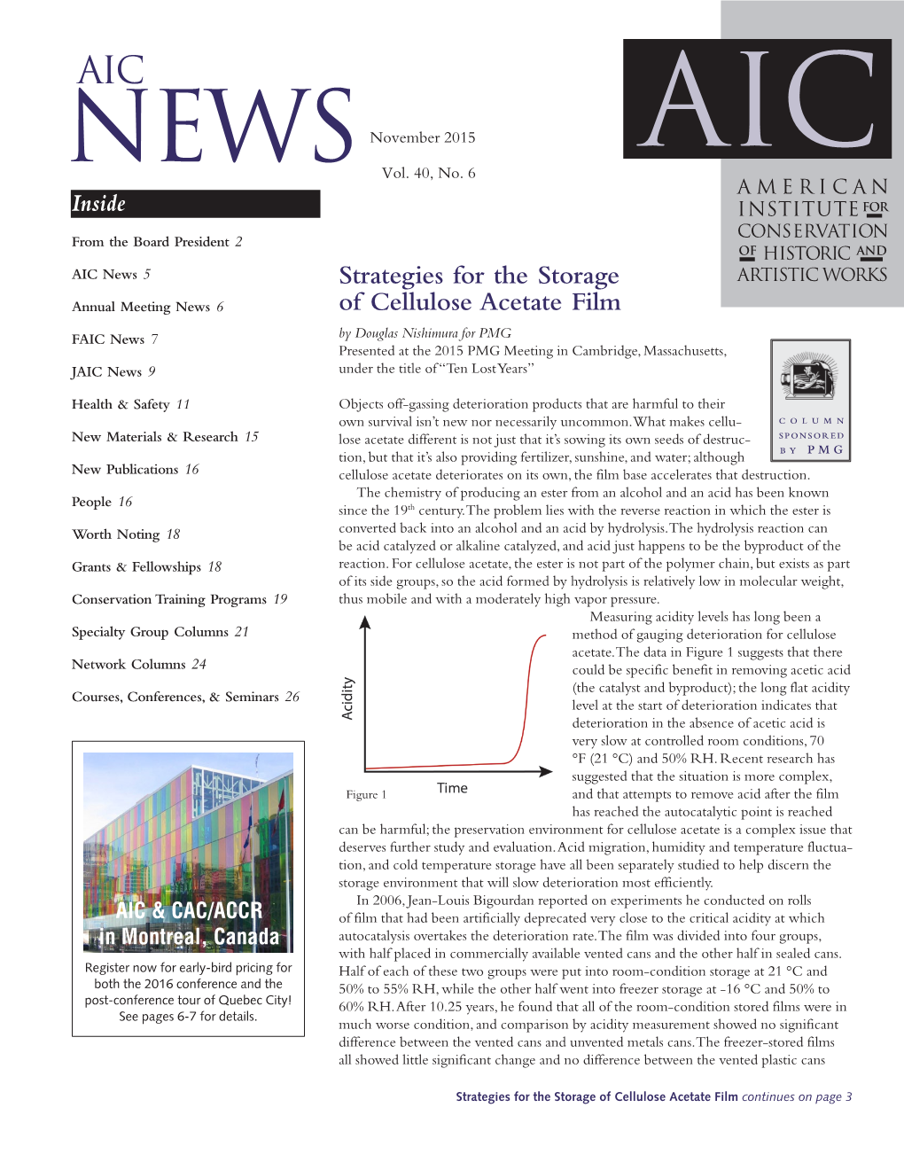 Strategies for the Storage of Cellulose Acetate Film Continues on Page 3 from the Board President AIC NEWS