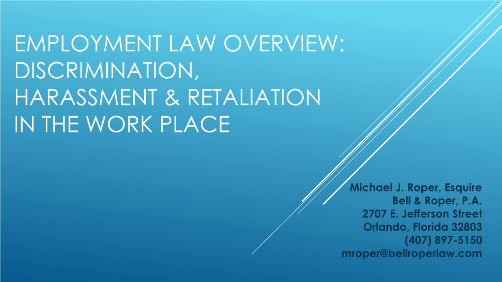 Discrimination, Harassment & Retaliation in the Work Place