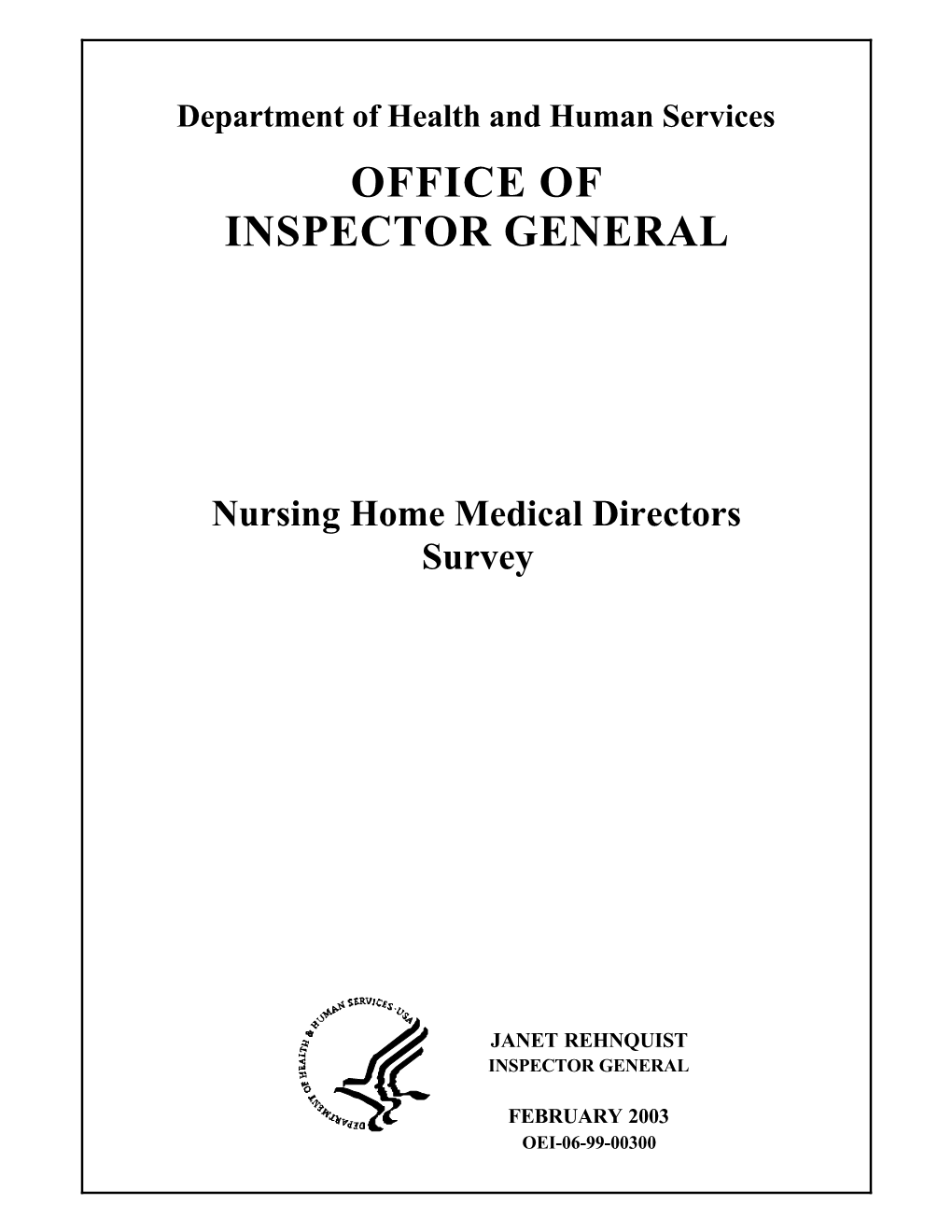 Nursing Home Medical Directors Survey (OEI-06-99-00300; 02/03)