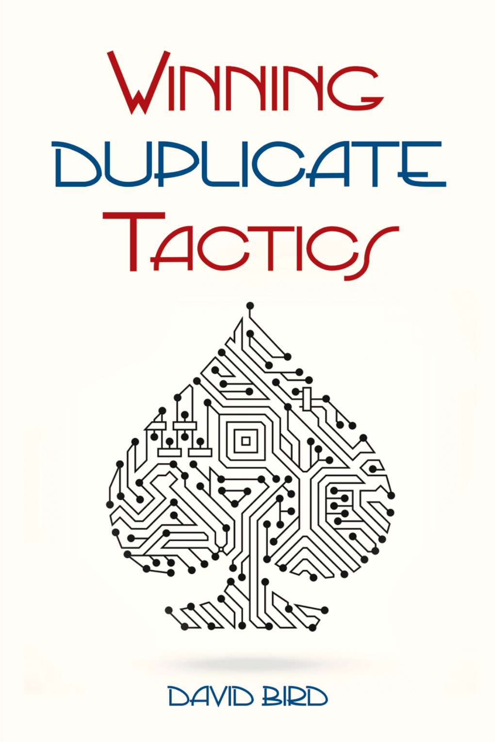 Winning Duplicate Tactics / David Bird