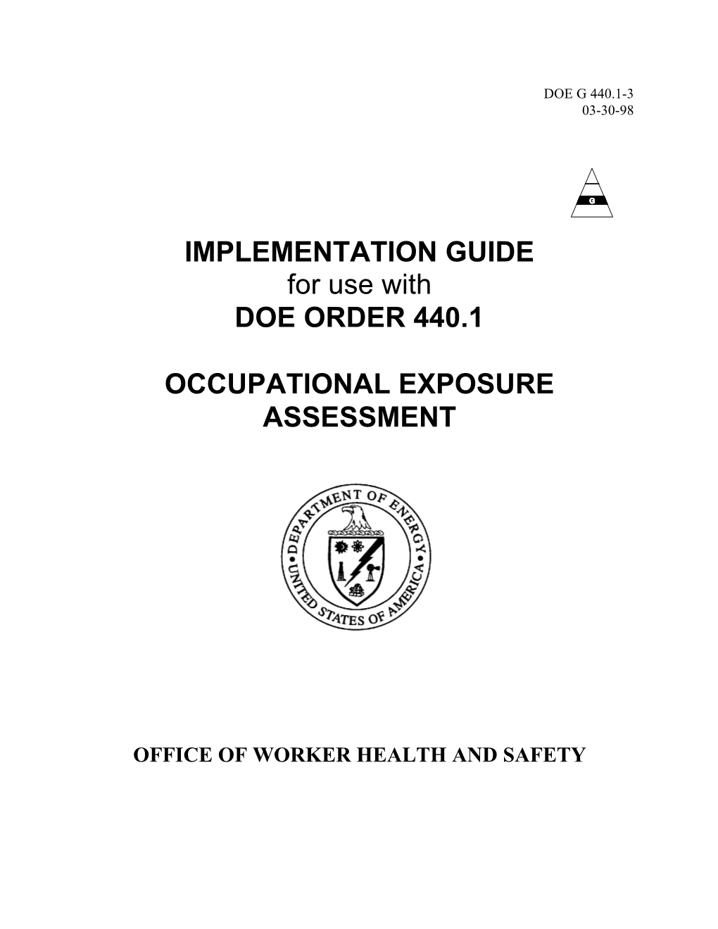 IMPLEMENTATION GUIDE for Use with DOE ORDER 440.1