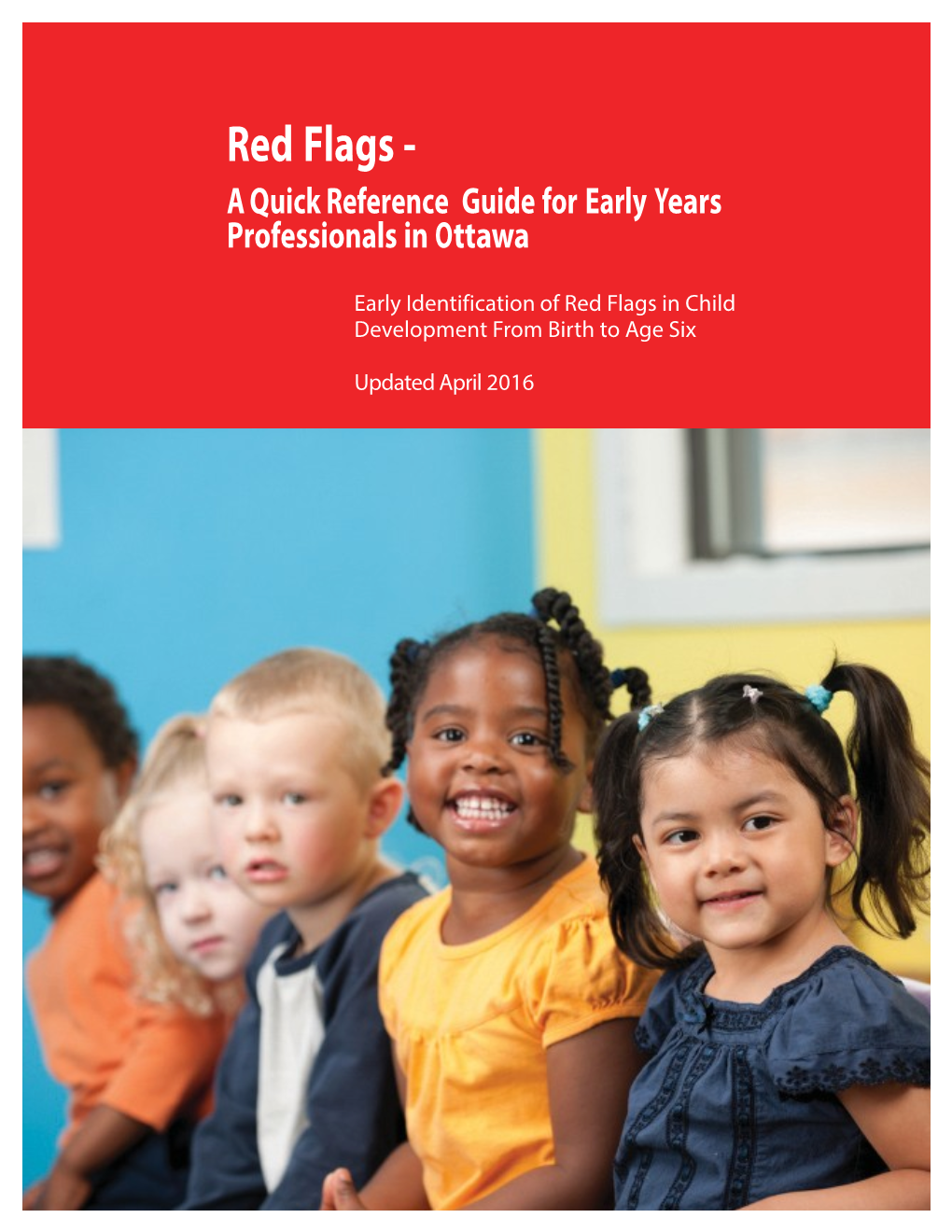 Red Flags - a Quick Reference Guide for Early Years Professionals in Ottawa