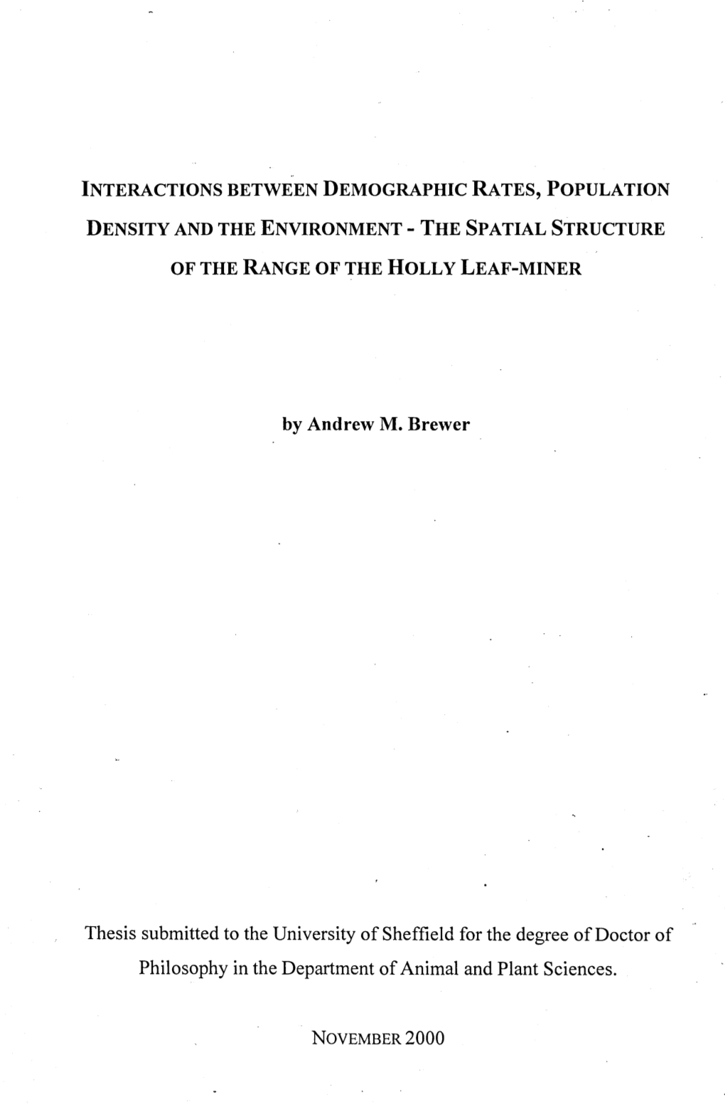 By Andrew M. Brewer Thesis Submitted to the University Of