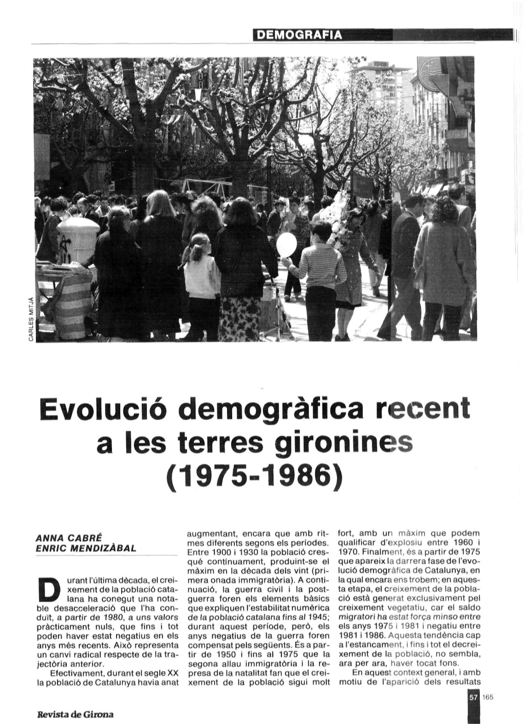 Evolució Demográfica Recent a Les Terres Gironines (1975-1