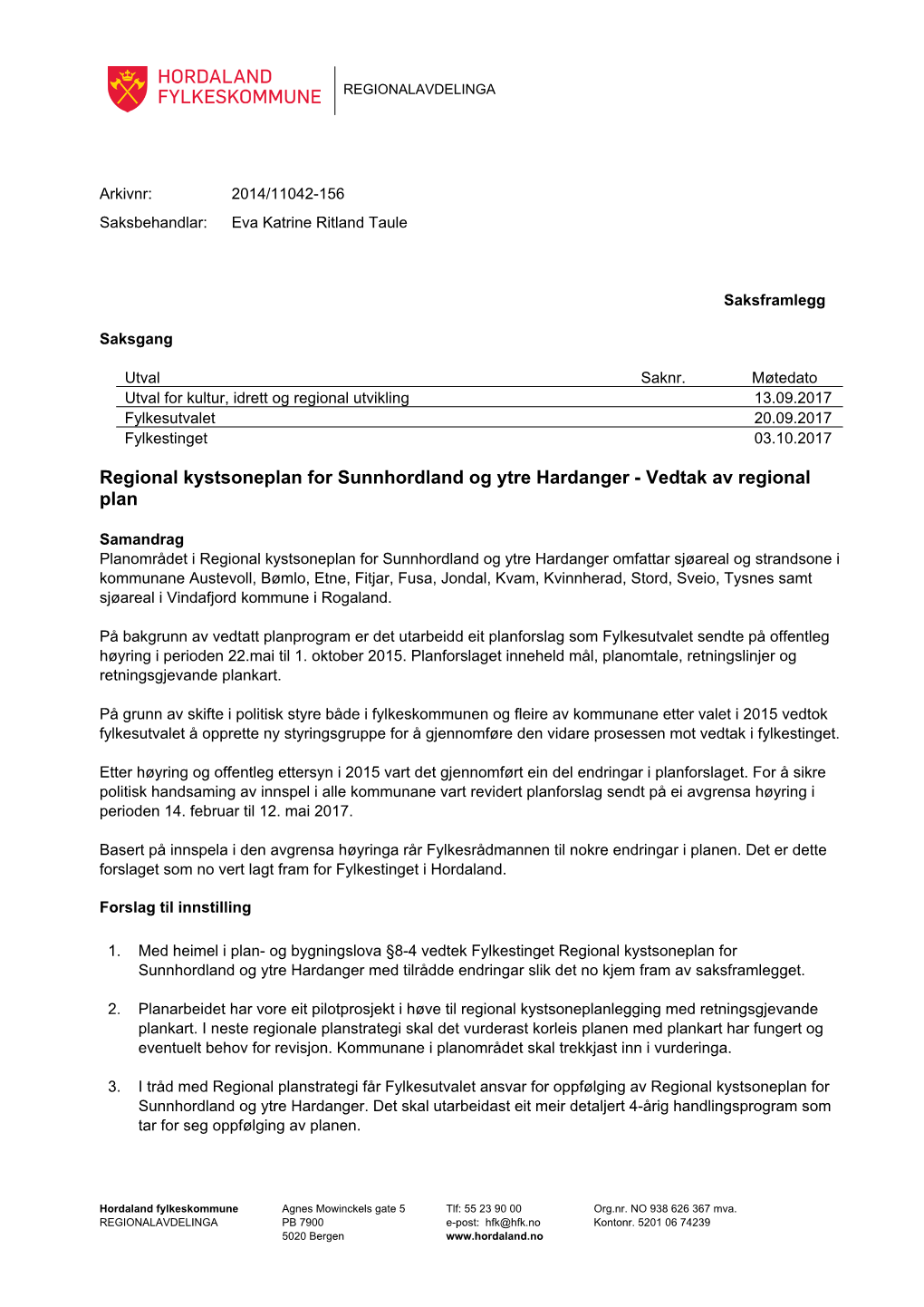 Regional Kystsoneplan for Sunnhordland Og Ytre Hardanger - Vedtak Av Regional Plan