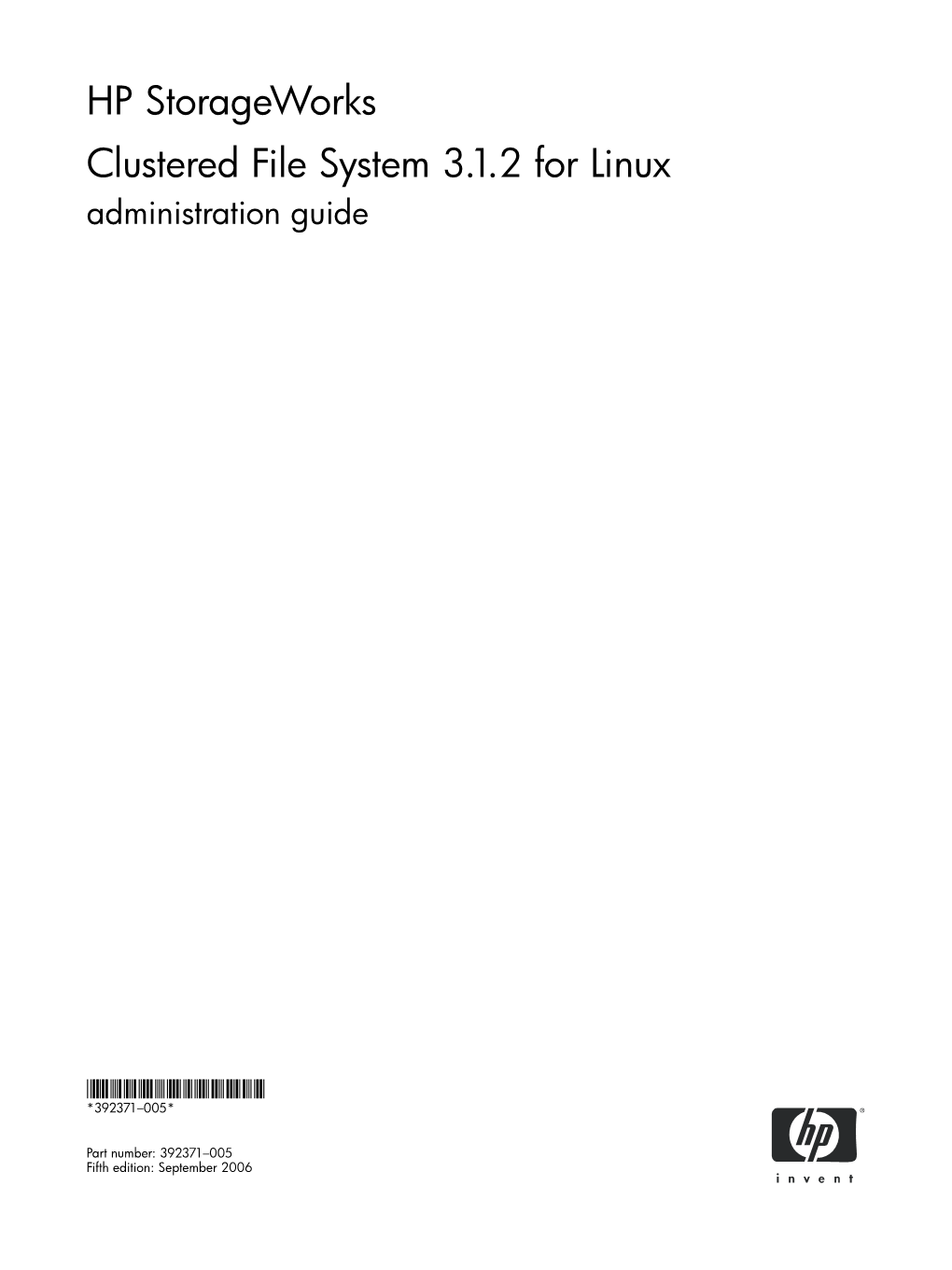 HP Storageworks Clustered File System 3.1.2 for Linux Administration Guide