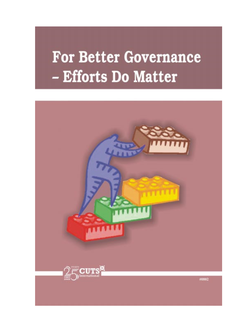 For Better Governance- Efforts Do Matter