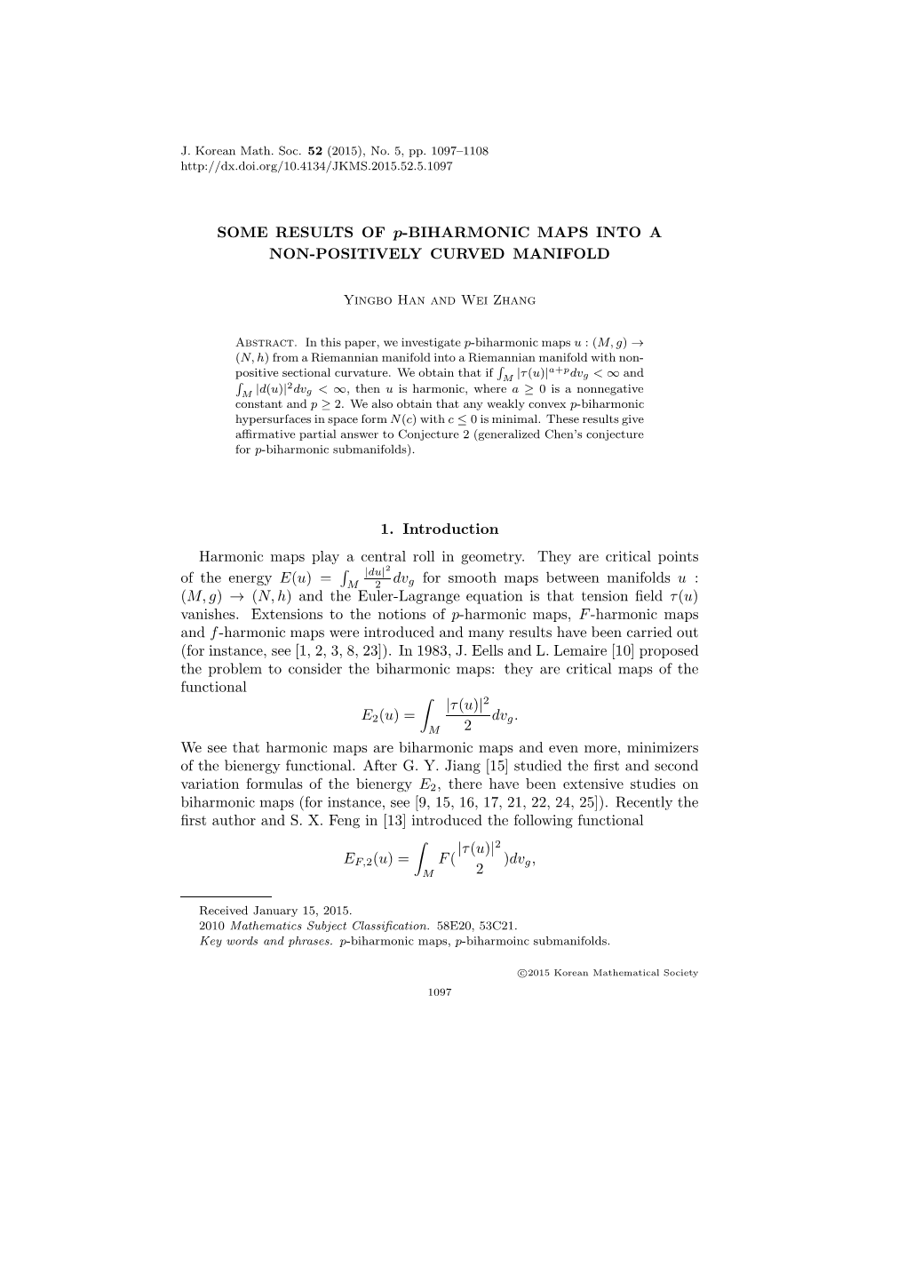 SOME RESULTS of P-BIHARMONIC MAPS INTO a NON-POSITIVELY CURVED MANIFOLD 1. Introduction Harmonic Maps Play a Central Roll In